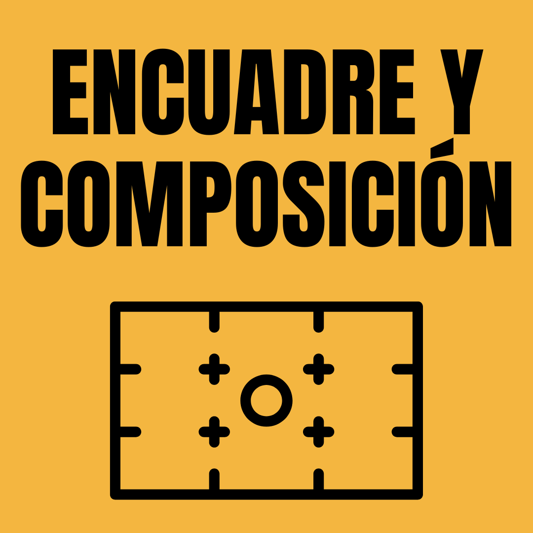Encuadre y composicion